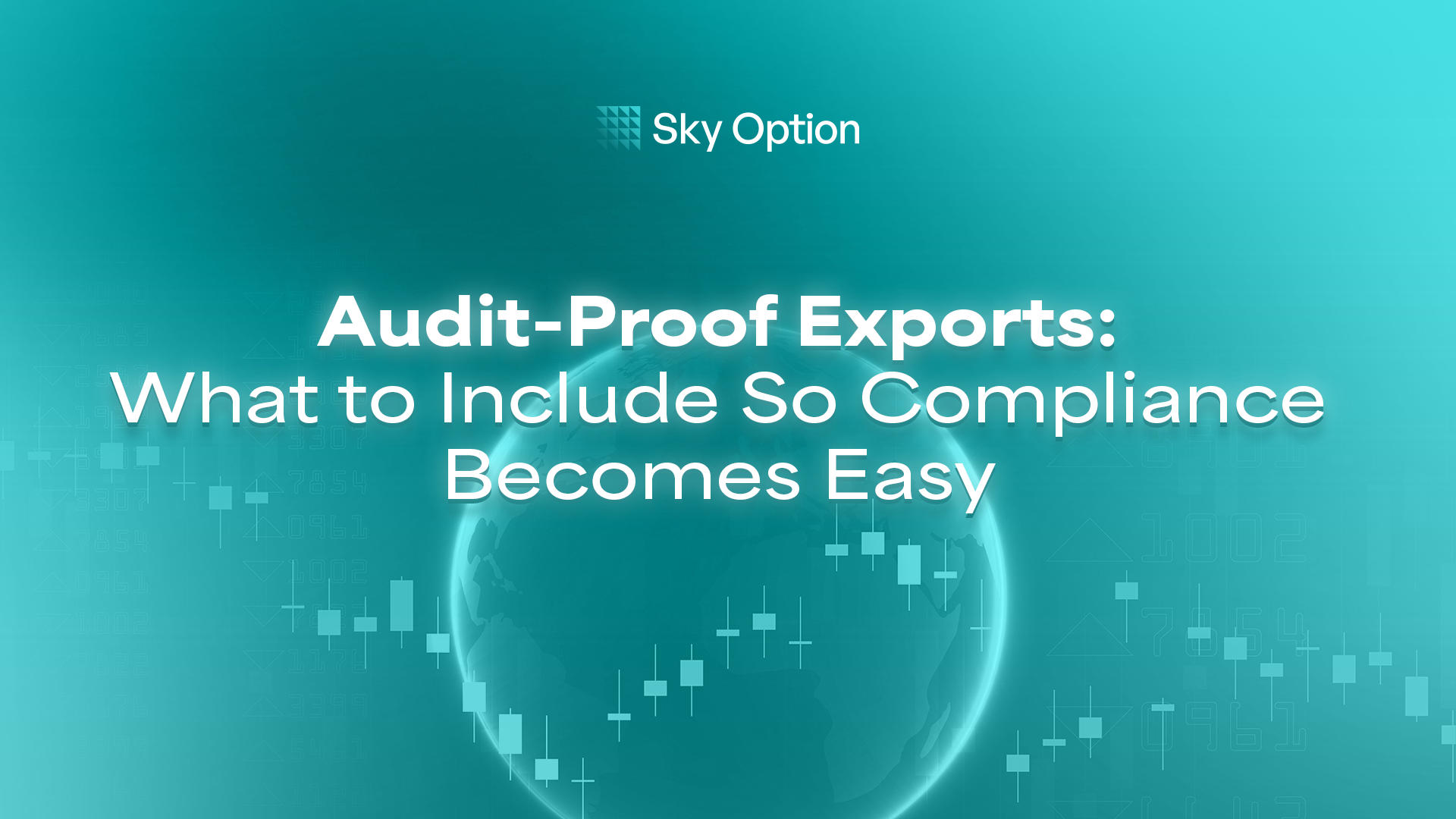 Audit-Proof Exports What to Include So Compliance Becomes Easy